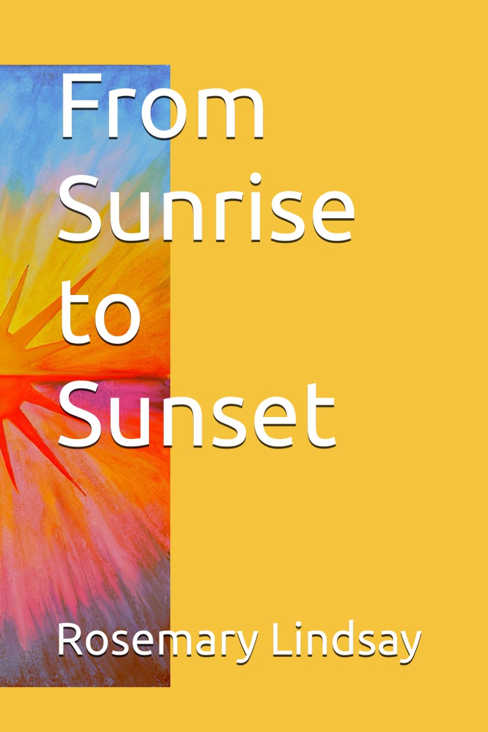 From Sunrise to Sunset