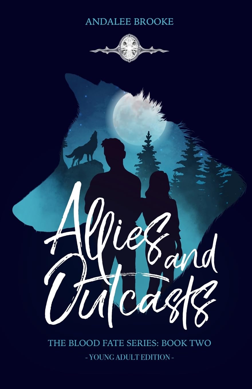 Allies and Outcasts (Young Adult): The Blood Fate Series: Book Two (Jewel Young Adult): Book Two: Book Two Young Adult Version): 2 (The Blood Fate Series (Young Adult Jewel Edition))