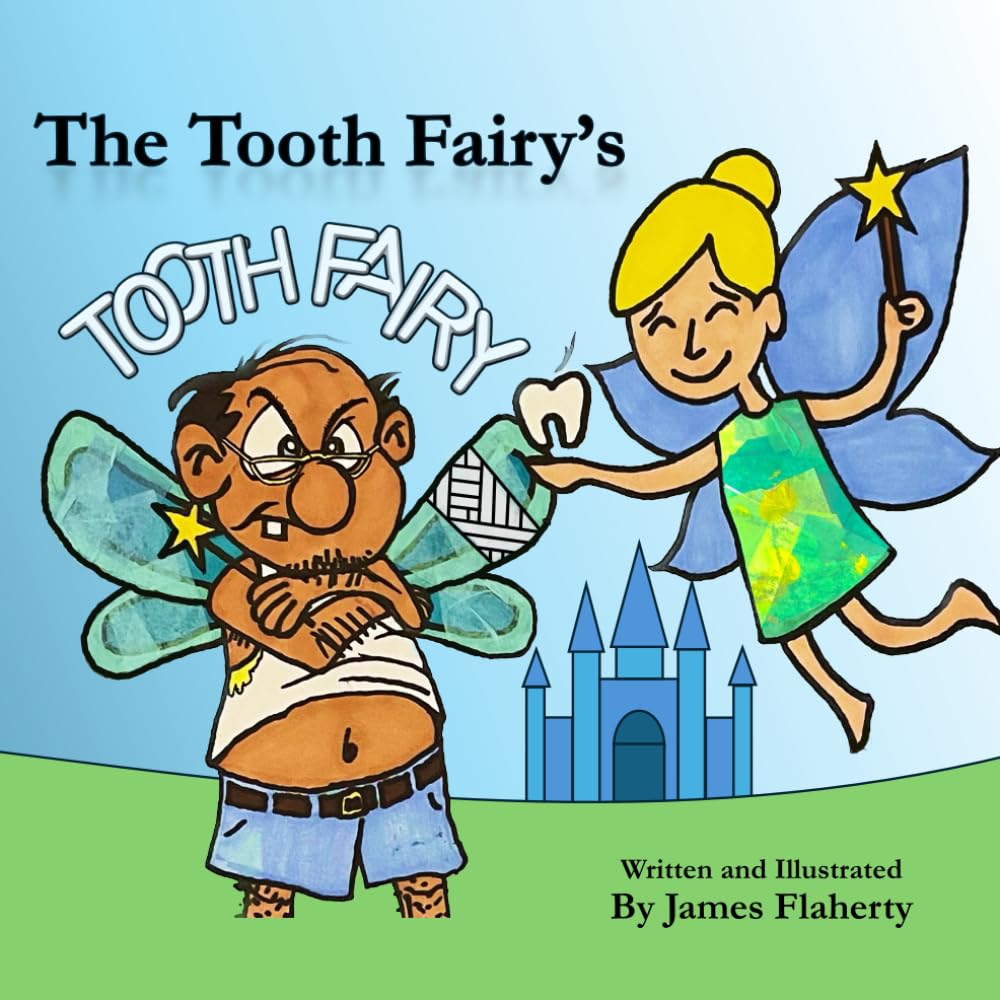 The Tooth Fairy's Tooth Fairy