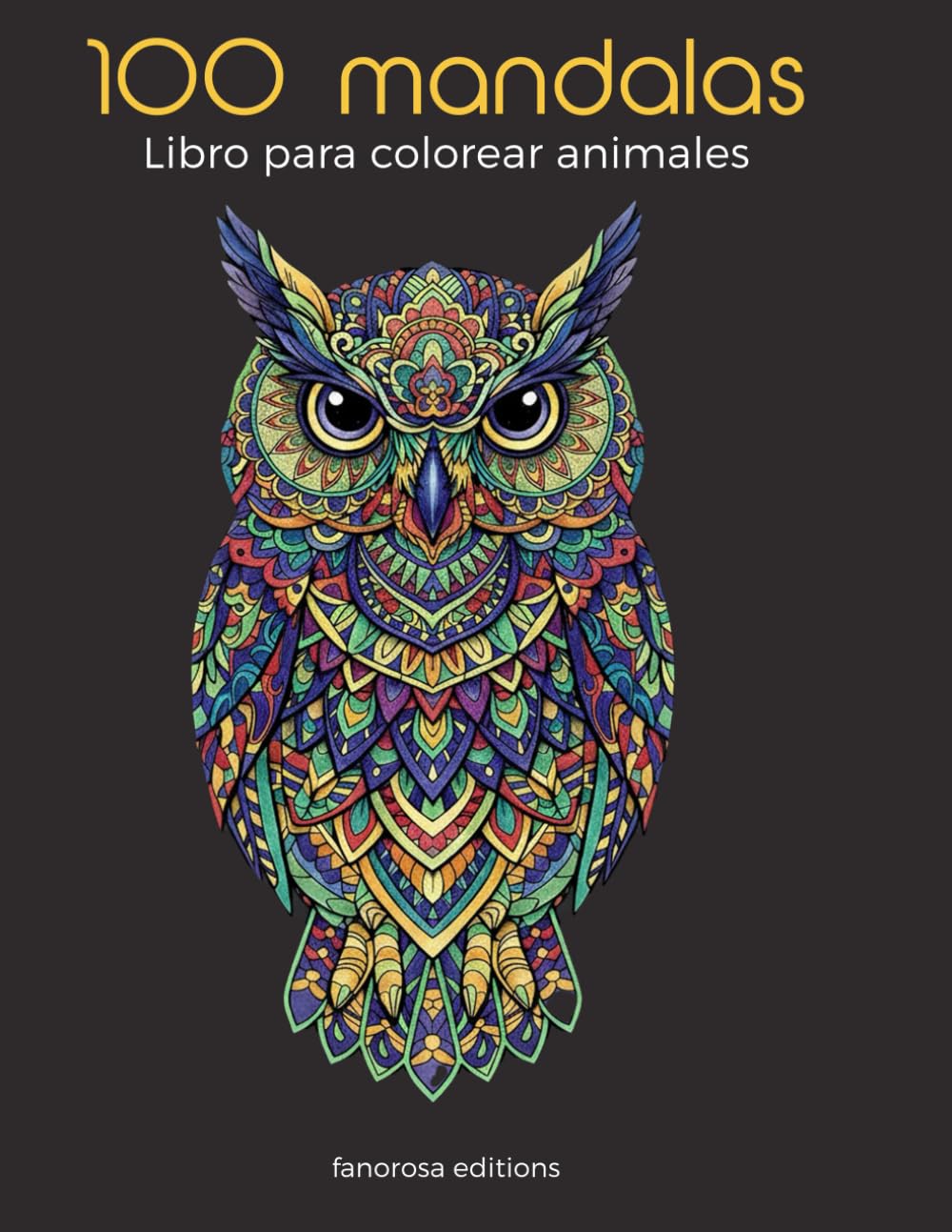 Mandalas de Animales – Libro para Colorear Adultos: 100 Mandalas de Animales en Estilo Tribal y Geométrico, Anti-Estrés y Relajación:: león, lobo, ... cebra, hiena, canguro, koala, panda, pulpo...