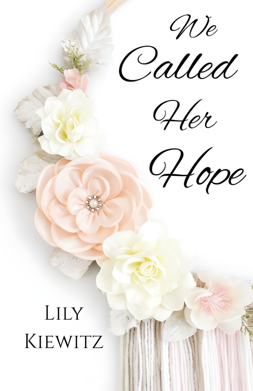 We Called Her Hope