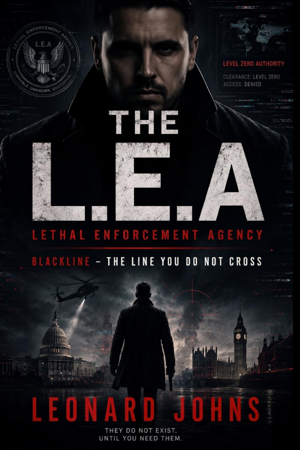 The L.E.A. - Lethal Enforcement Agency: A Gripping Techno-Thriller (An Adrian Rook Novel Book 1)