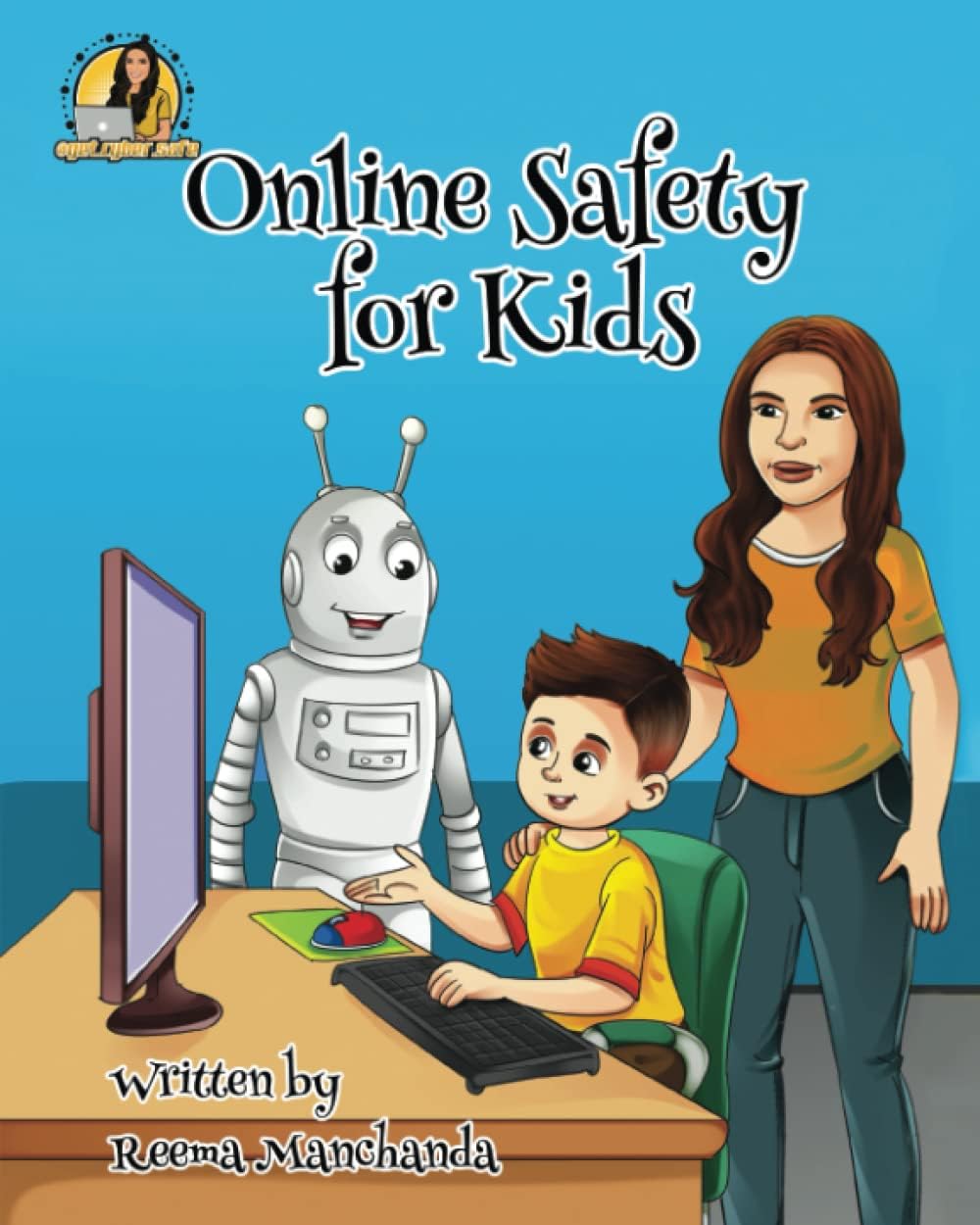 Get Cyber Safe: Online Safety for Kids