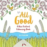 All Good: A New Zealand Colouring Book