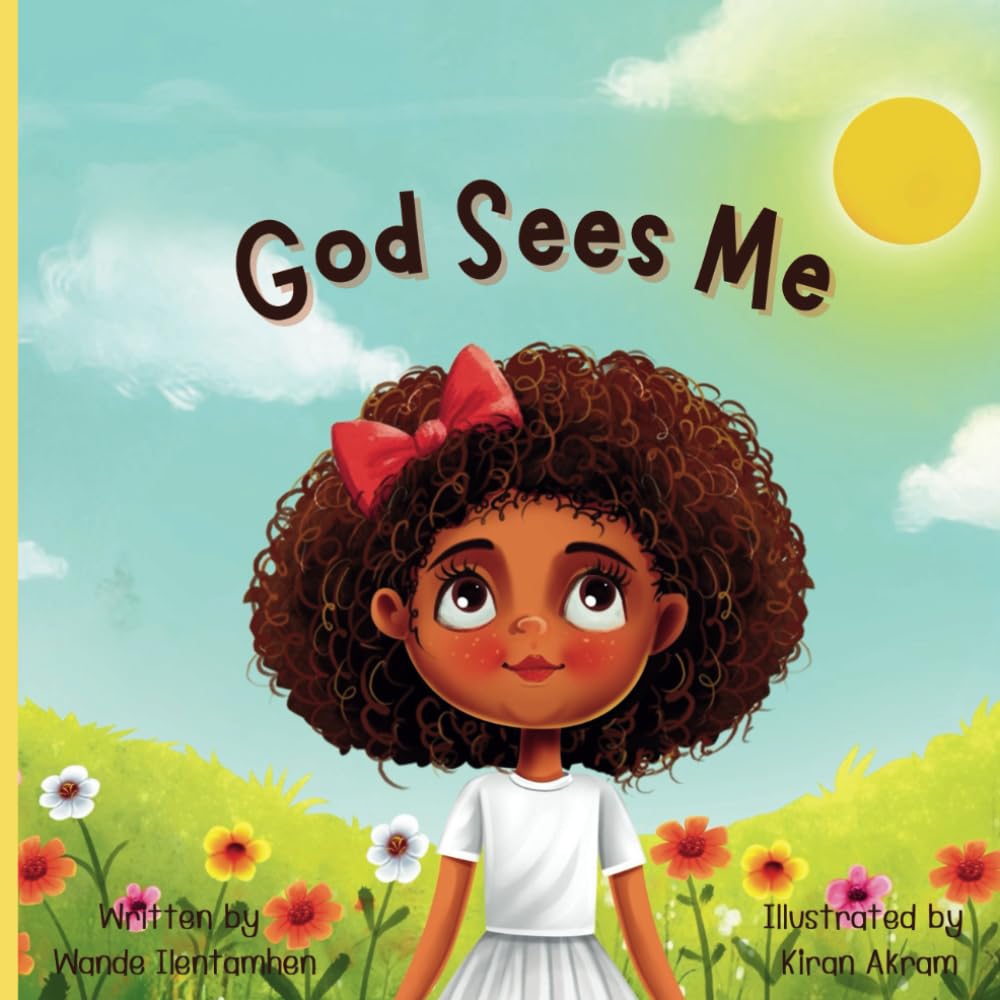 God Sees Me: A Little Girl's Big Discovery of God's Presence