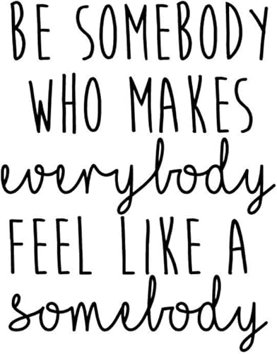 Miniatura 4 de Calcomanía de vinilo para pared, con texto en inglés Be Somebody Who Makes Everybody Like A Somebod, 22.5 x 18 pulgadas, cita motivacional moderna
