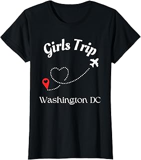 Washington DC Womens Girls Trip T-Shirt