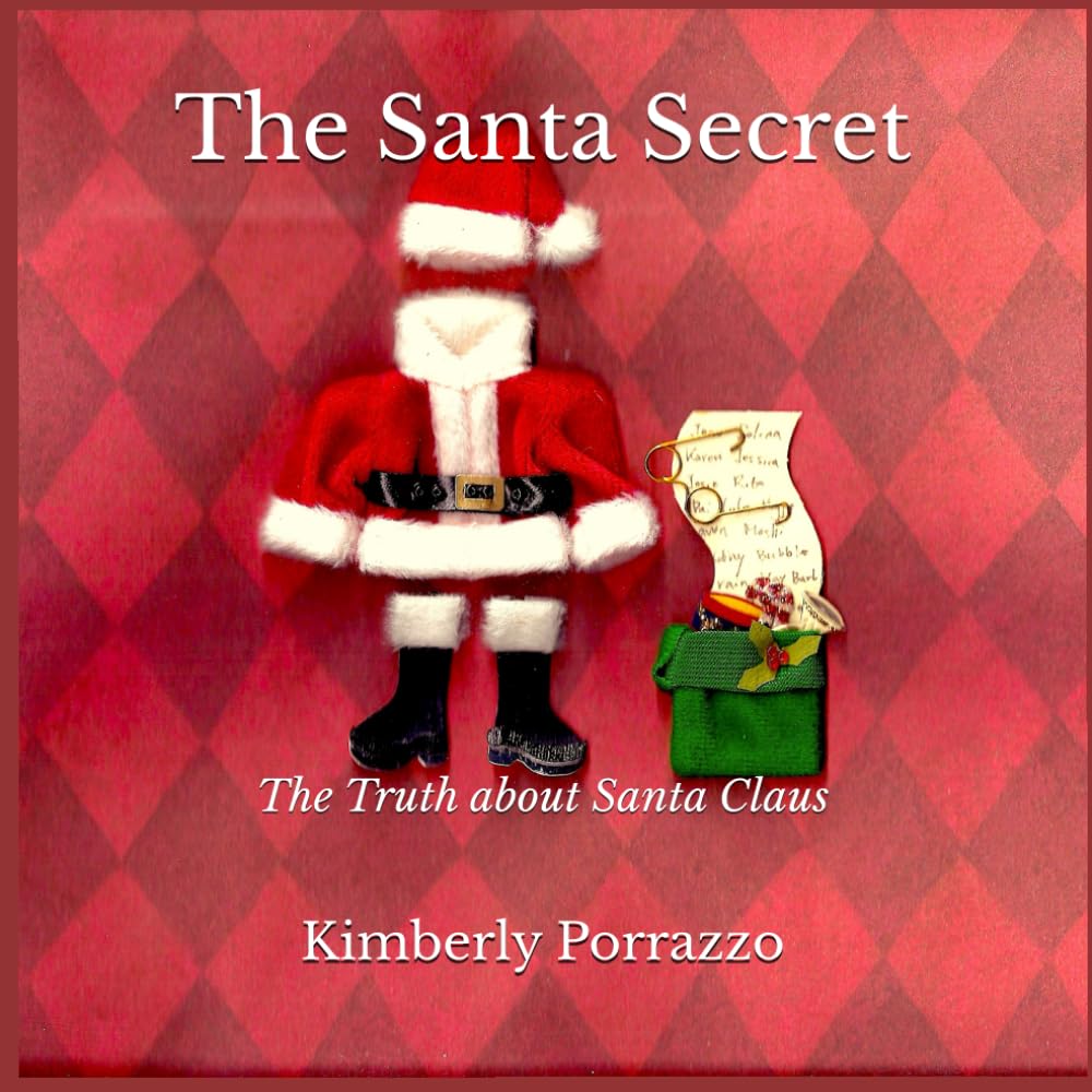 The Santa Secret: The Truth about Santa Claus