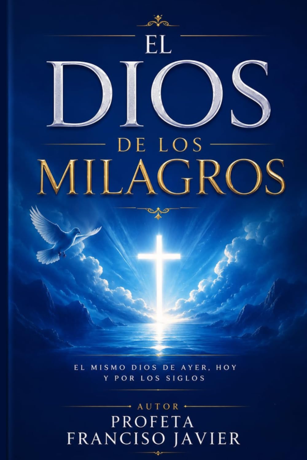 EL DIOS DE LOS MILAGROS