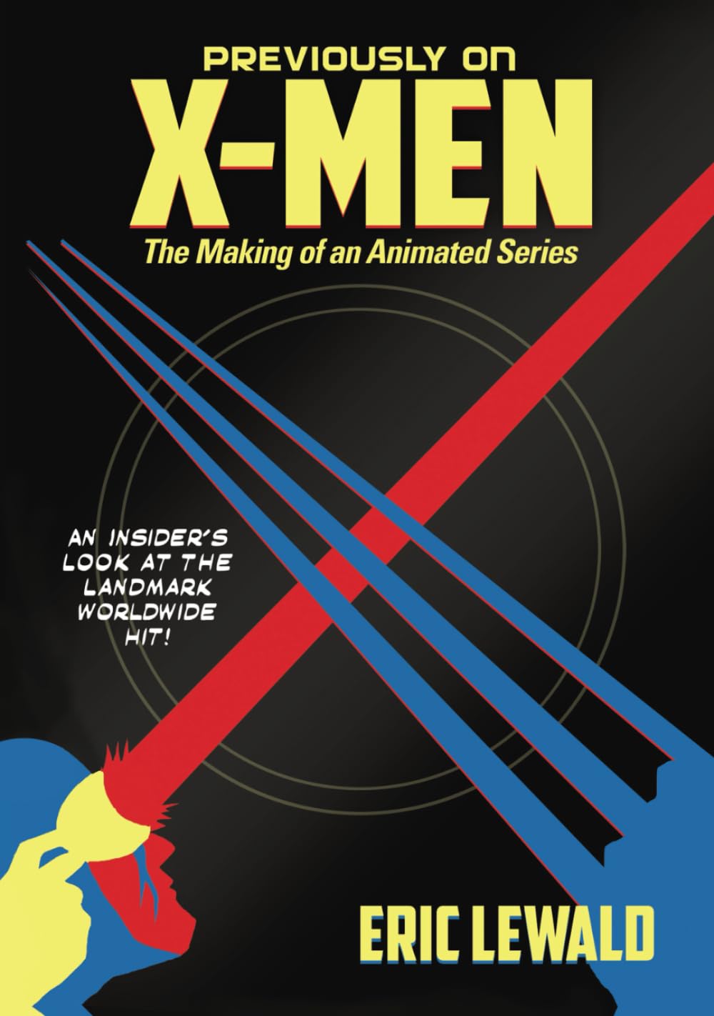 Previously on X-Men: The Making of an Animated Series      Hardcover – November 1, 2017