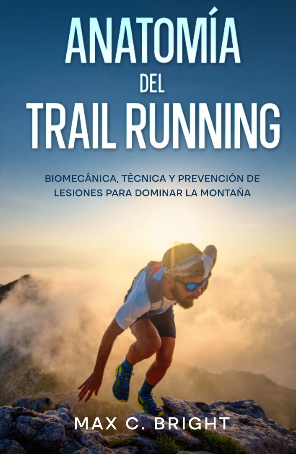 Anatomía del Trail Running: Biomecánica, Técnica y Prevención de Lesiones para Dominar la Montaña