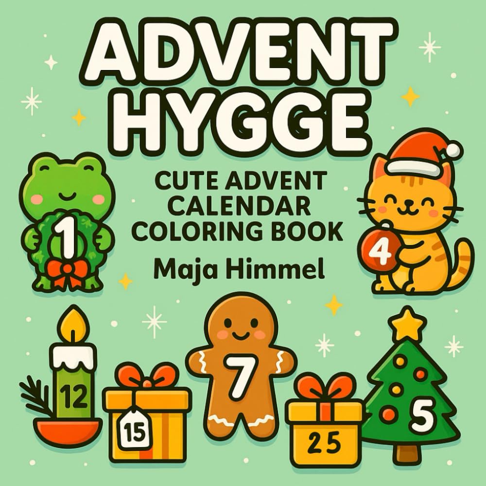 Advent Hygge: Cute Advent Calendar Coloring Book Countdown to Christmas with 25 Festive Motifs