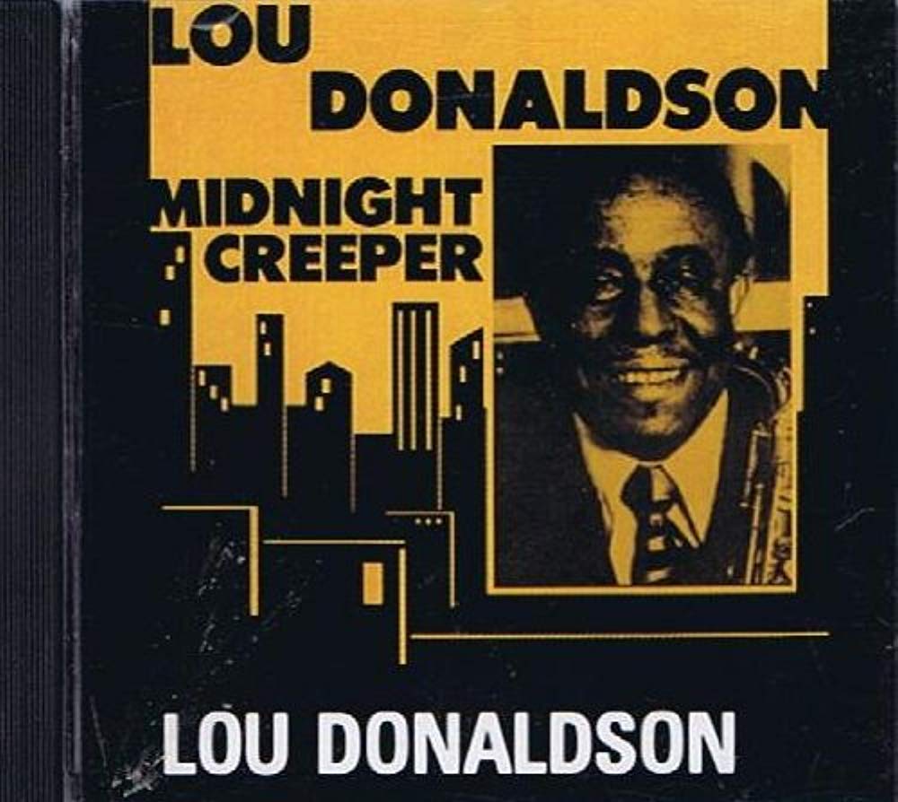 Midnight Creeper [Audio CD] Lou Donaldson: Amazon.ca: Music