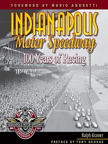 Indianapolis Motor Speedway: 100 Years of Racing