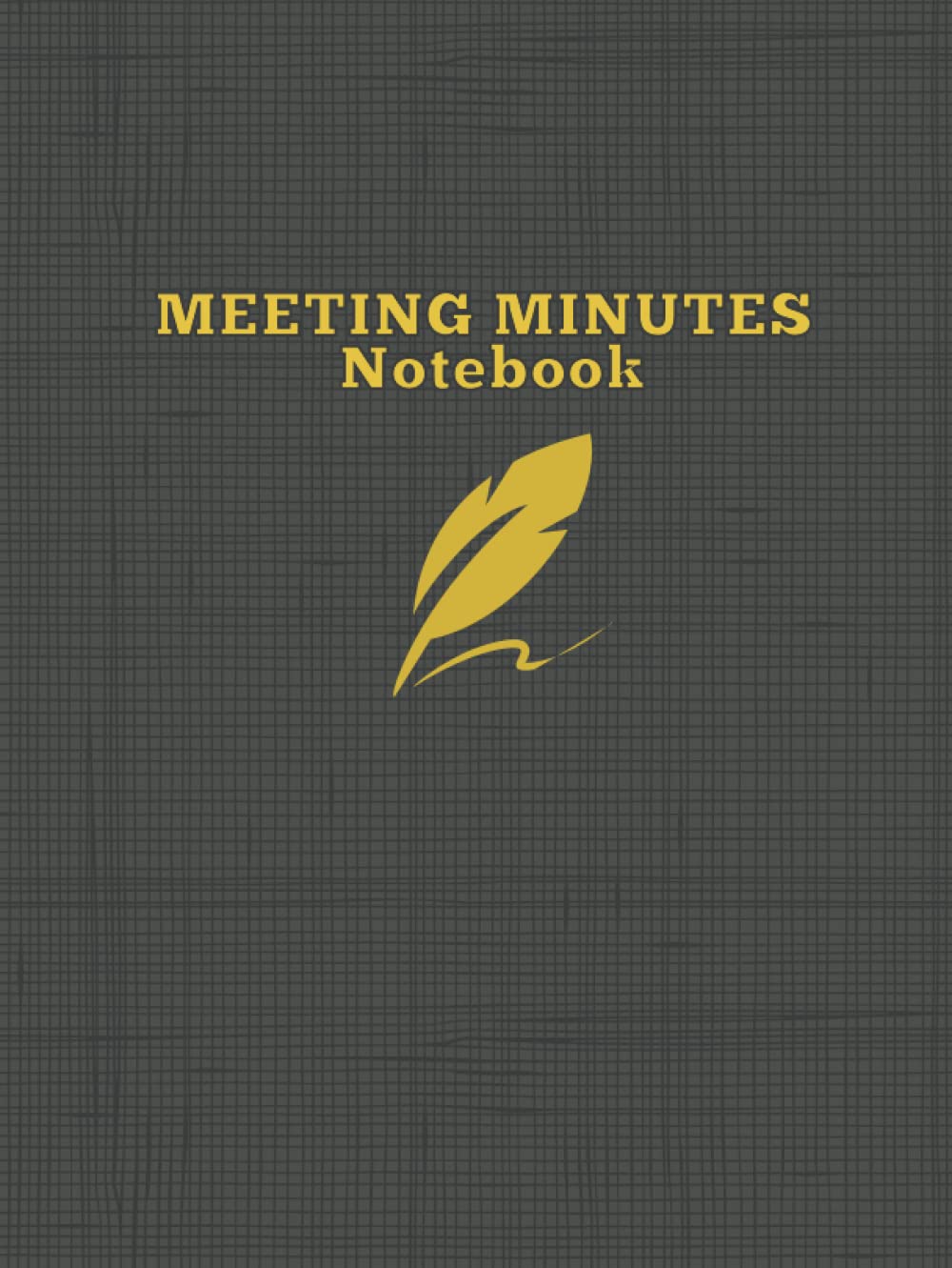 Meeting Minutes Notebook: Meeting Notebook for Recording Minutes A4 with Detailed Meeting Information Including Agenda Objectives and Action Items ... Black Cover with Feather Pen Hardback