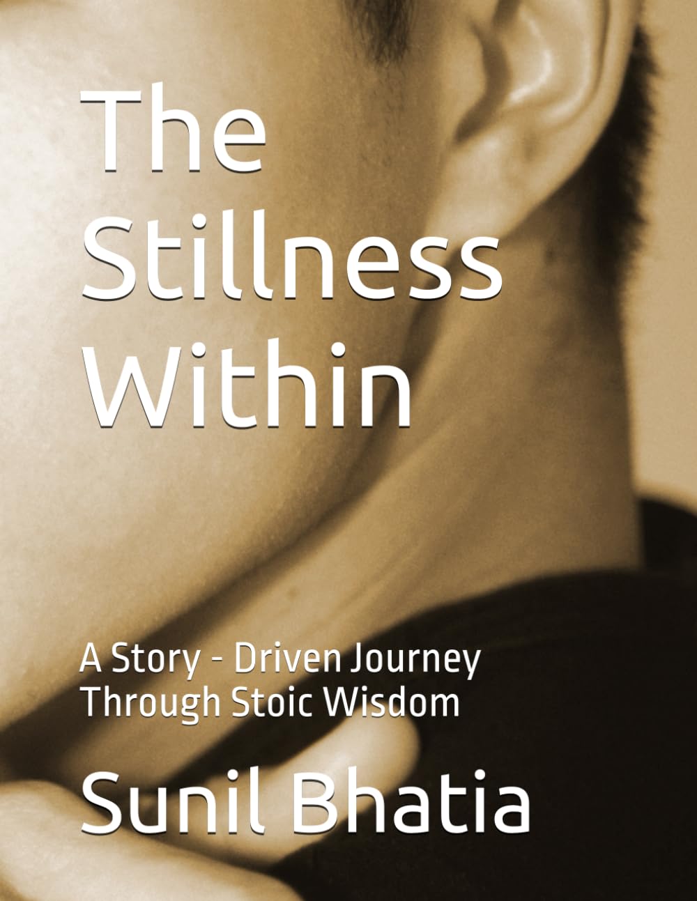 The Stillness Within: A Story - Driven Journey Through Stoic Wisdom