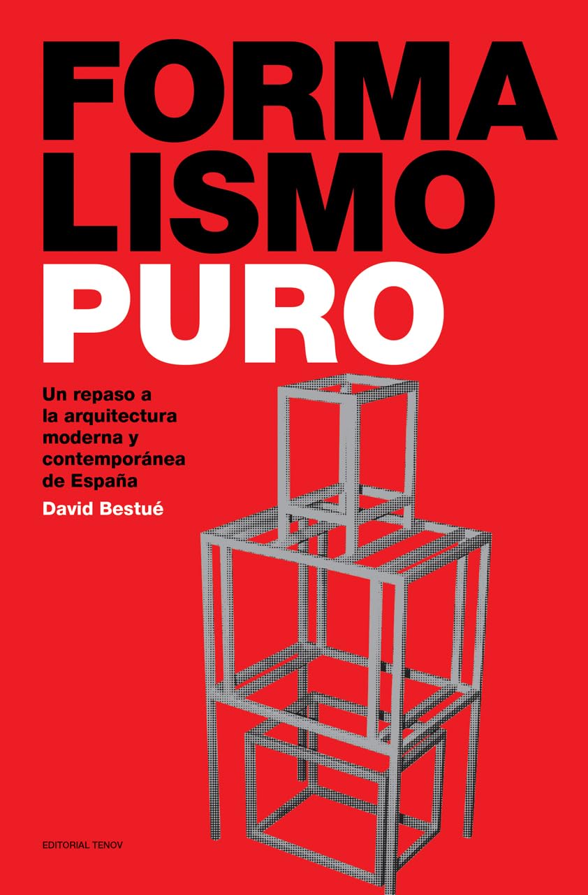 Livre Formalismo Puro comprendre architecture Espagne moderne