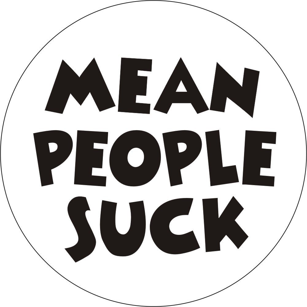 Peace Resource ProjectMean People Suck - Button/Pinback