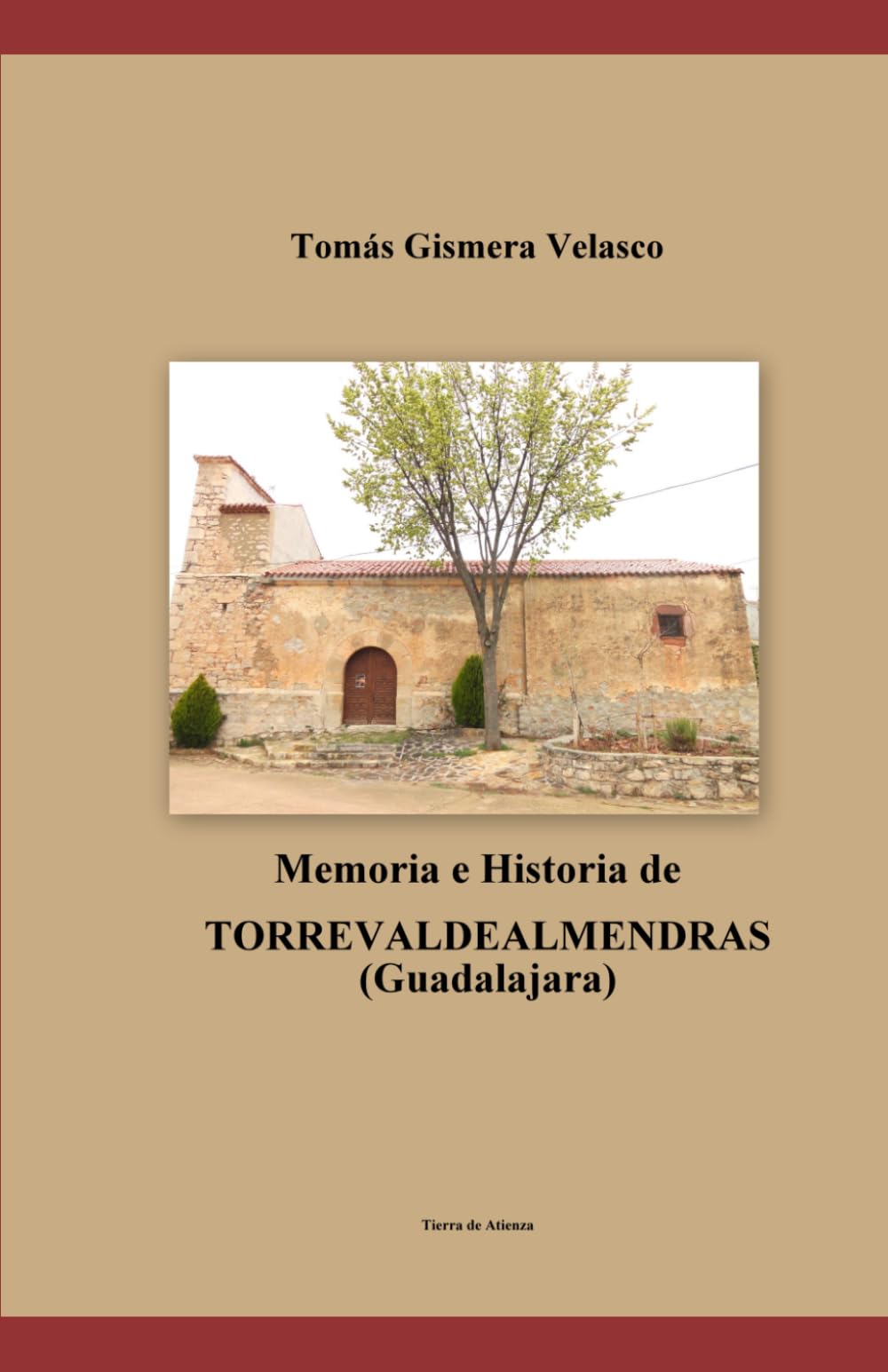 Memoria e Historia de TORREVALDEALMENDRAS (Guadalajara)