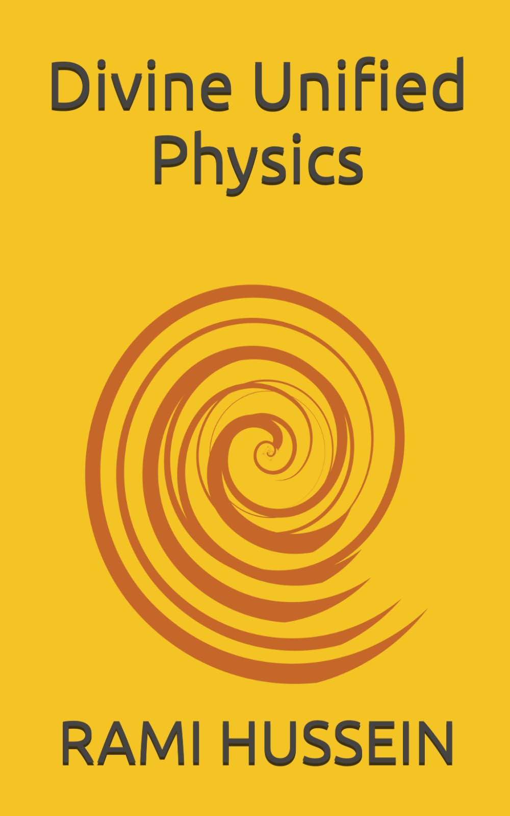 Divine Unified Physics