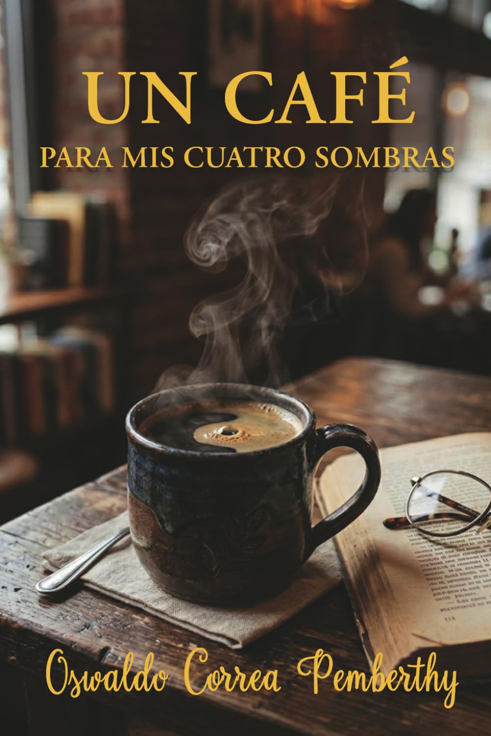Un café para mis cuatro sombras