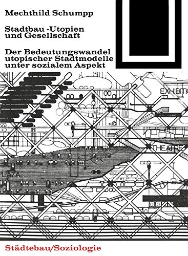 Utopies urbaines et société ouvrage historique architecture Bauwelt 32