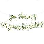 BEISHIDA Grass Green Go Shawty It\'s Your Birthday Banner 11.4Feet,NO DIY-Hip Hop Theme Glitter Happy Birthday Banner Pre-Strung Rap Theme Happy Birthday Sign for Man Women birthday Party Supply