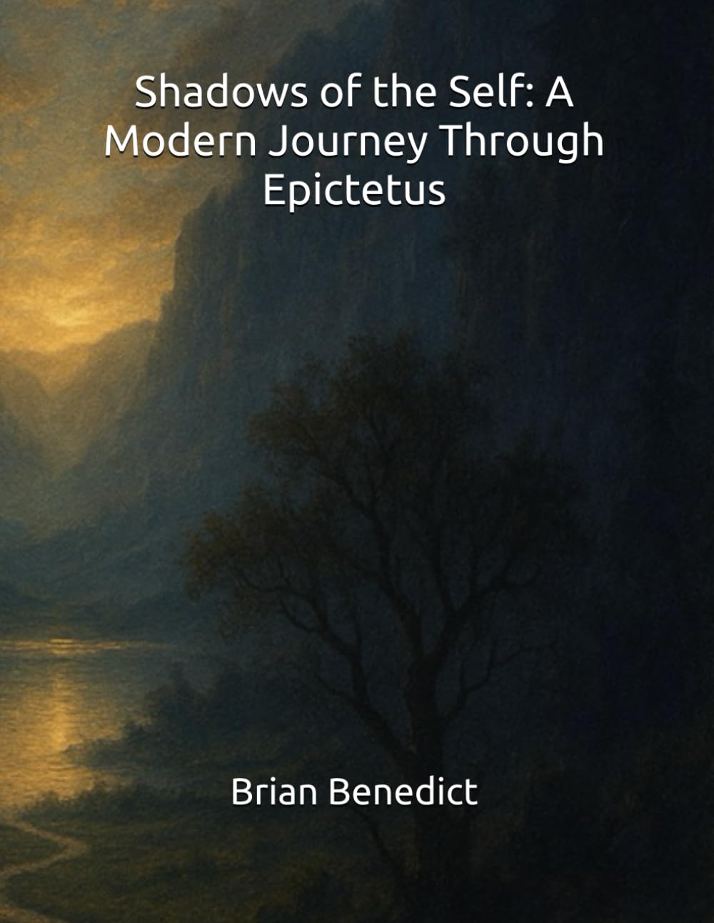 Shadows of the Self: A Modern Journey Through Epictetus