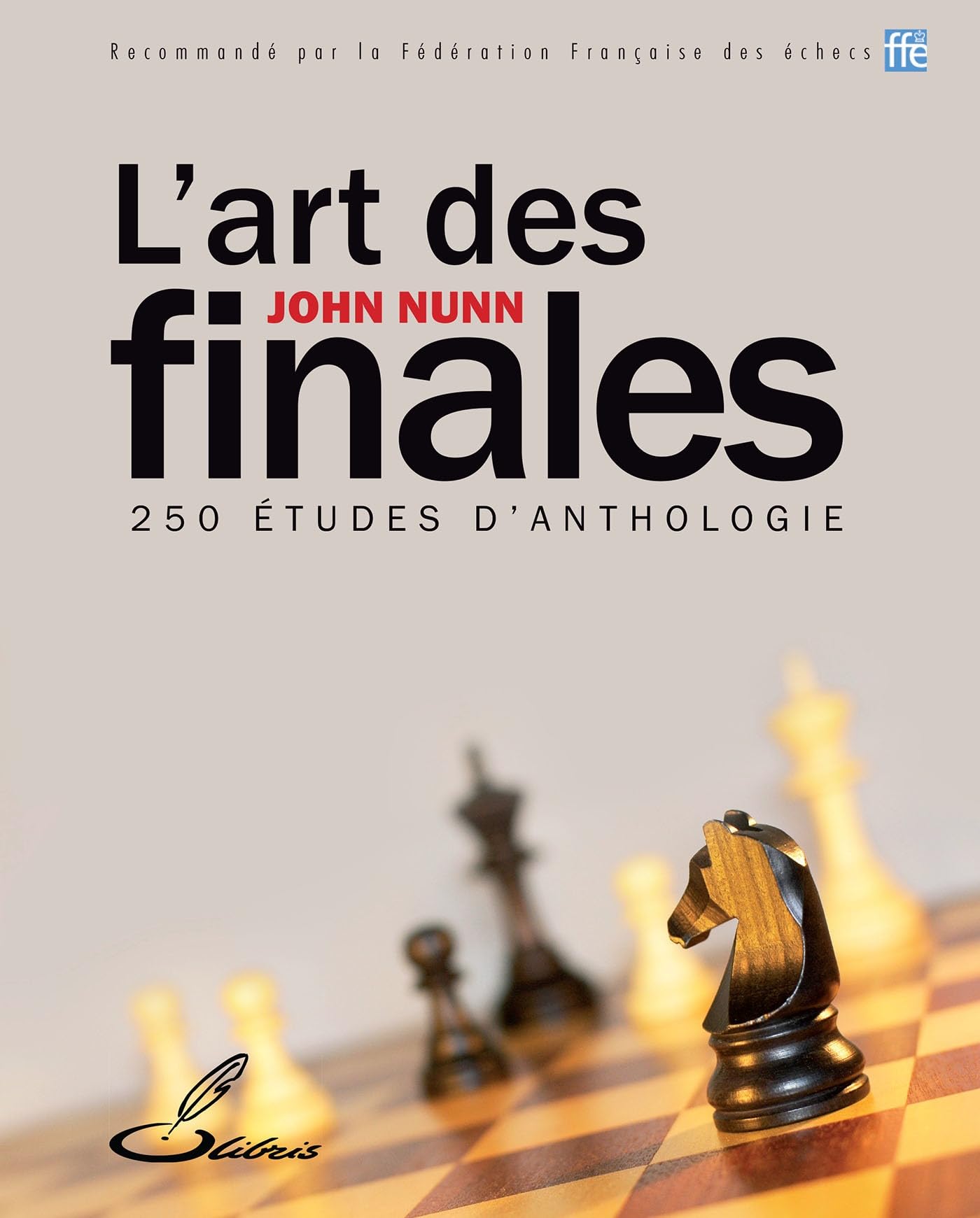 L'art des finales: 250 études d'anthologie