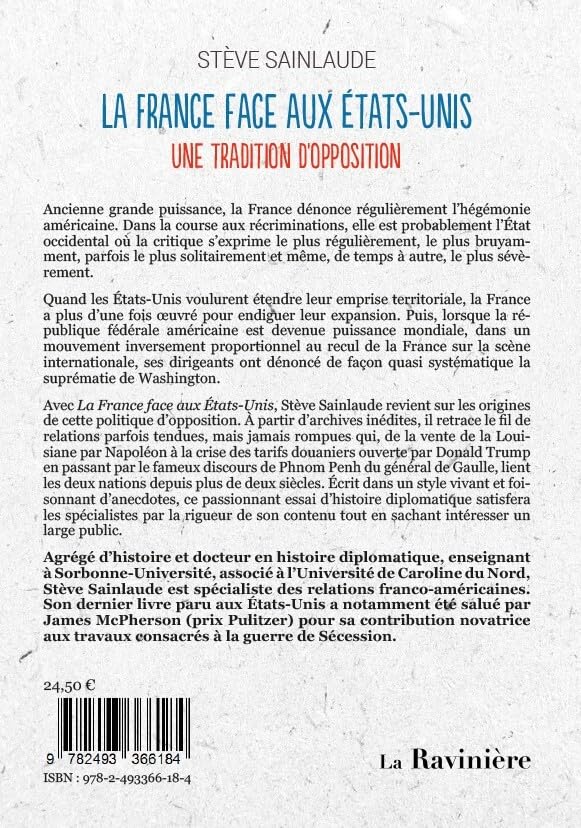 La France face aux Etats-Unis: Une tradition d'opposition