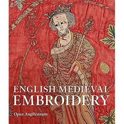 English Medieval Embroidery