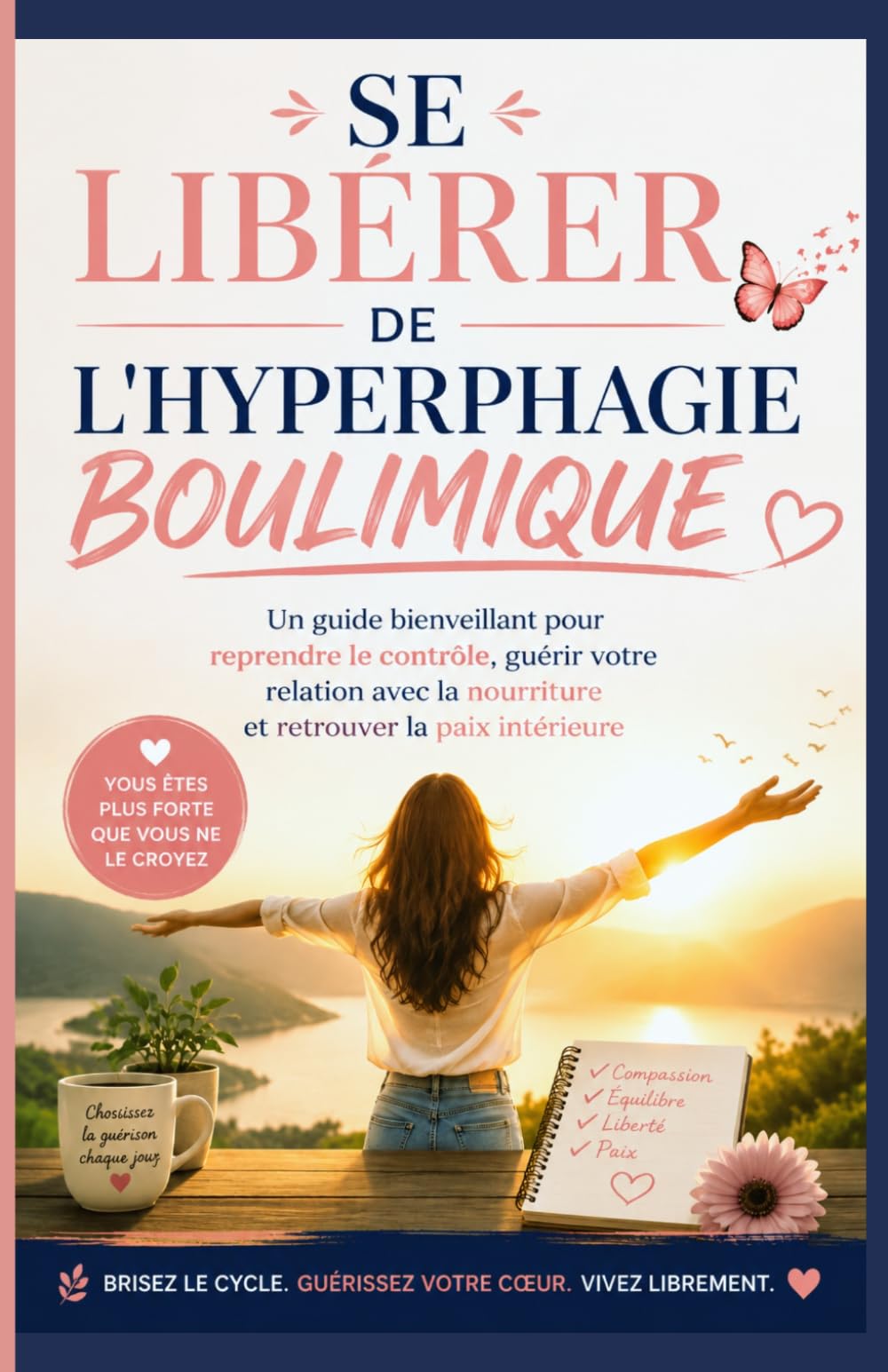 SE LIBÉRER DE L'HYPERPHAGIE BOULIMIQUE