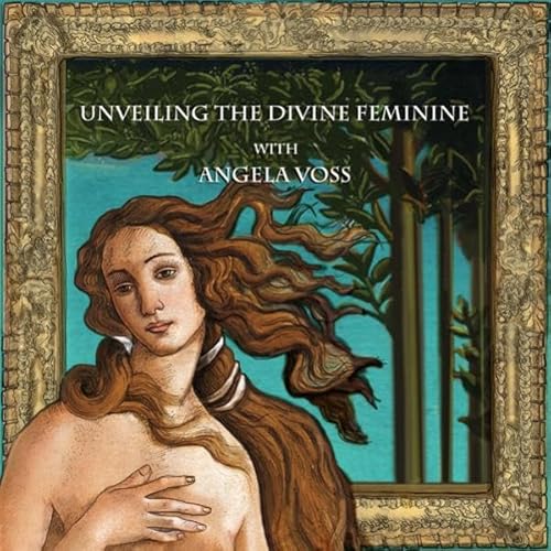 Unveiling the Divine Feminine with Angela Voss Audiolivro Por Wise Studies, Angela Voss capa