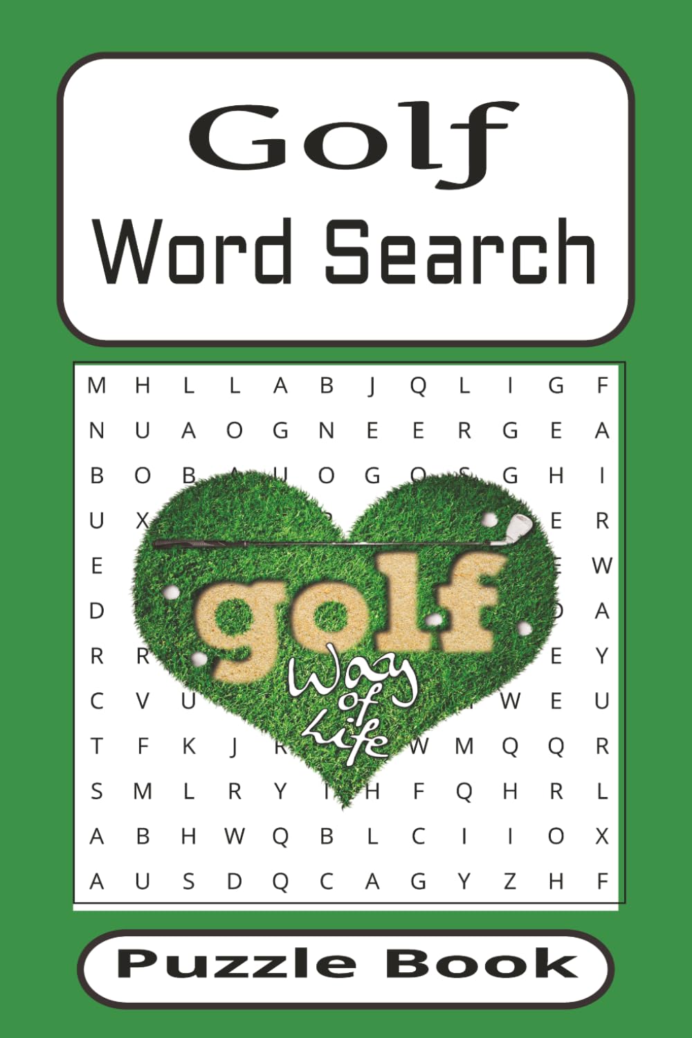 Golf Word Search Puzzle Book: Words Related To Golf | 50+ Puzzles | 6x9 Inches | Solutions Included | Great Gift Idea