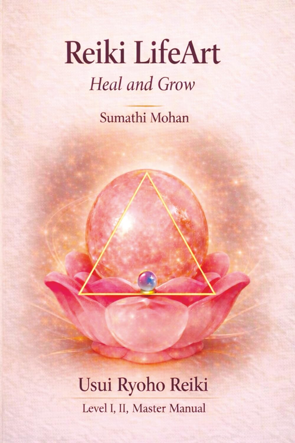Reiki LifeArt: Heal and Grow