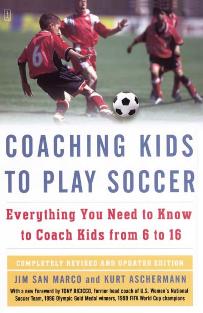 Coaching Kids to Play Soccer: Everything You Need to Know to Coach Kids from 6 to 16      Kindle Edition