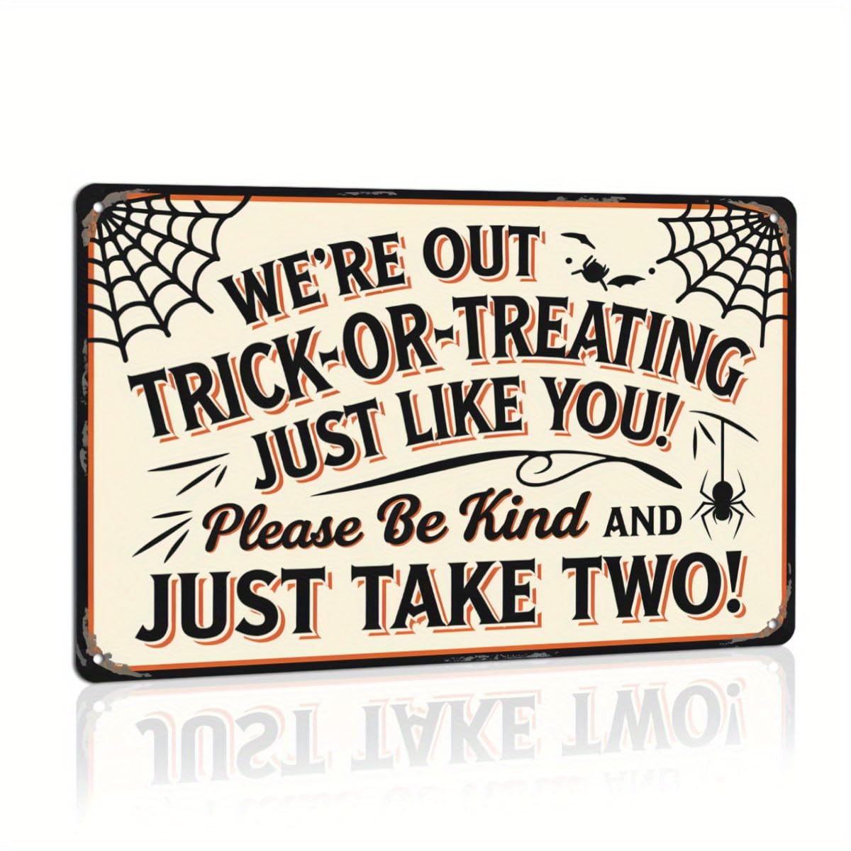 We're Out Trick-or-Treating Just Like You Please Be Kind and Just Take Two Halloween Retro Metal Tin Sign Wall Art Decor for Home Farmhouse Halloween Party 8x12 Inch