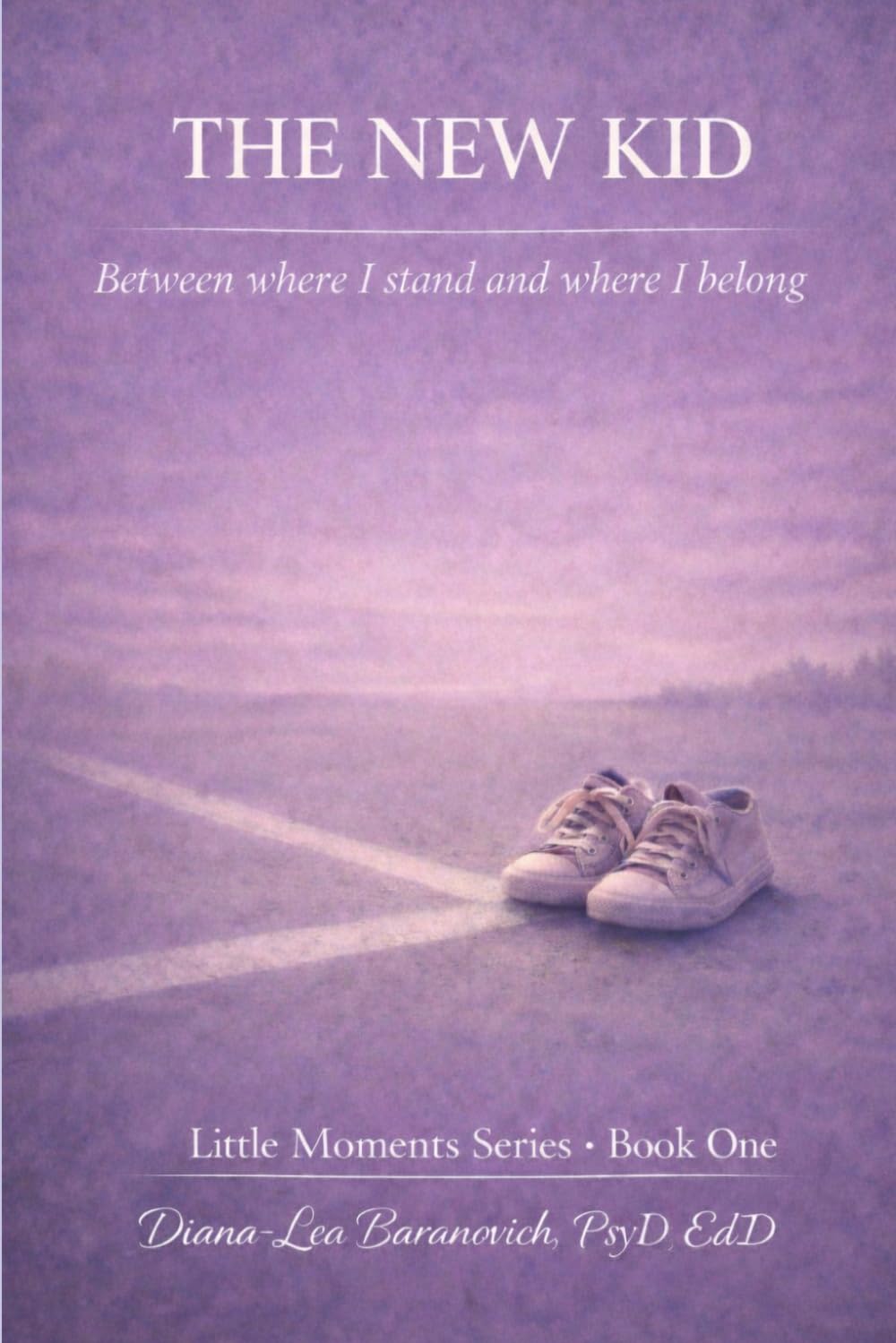 The New Kid: Between where I stand and where I belong (Little Moments Series)