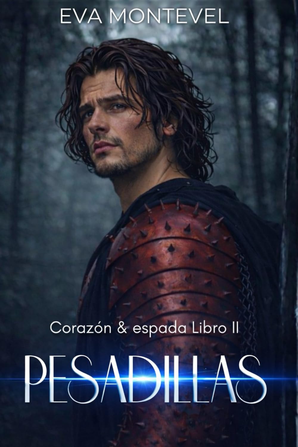 PESADILLAS: Romance adulto, fantasía medieval, contemporánea, sueños reales: 2 (Bilogía corazón & espada)
