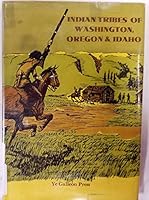 Indian Tribes of Washington, Oregon, and Idaho 0877702187 Book Cover