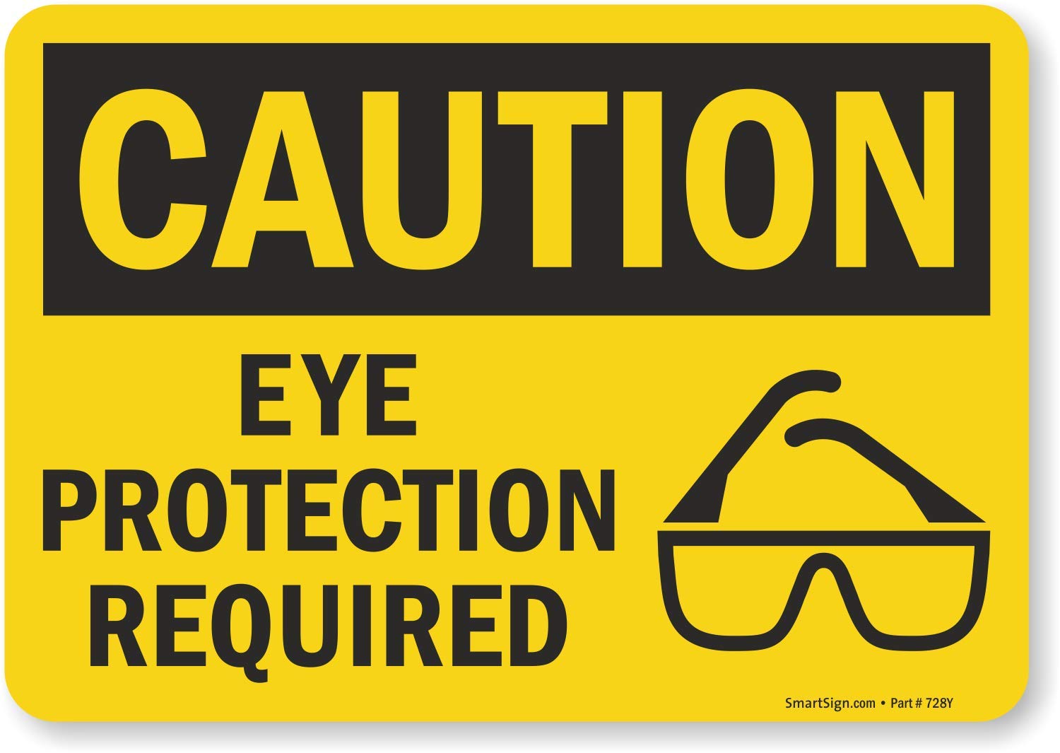 SmartSign Adhesive Vinyl OSHA Safety Sign, Legend "Caution: Eye Protection Required", 10" high x 14" wide, Black on Yellow — Amazon image 11