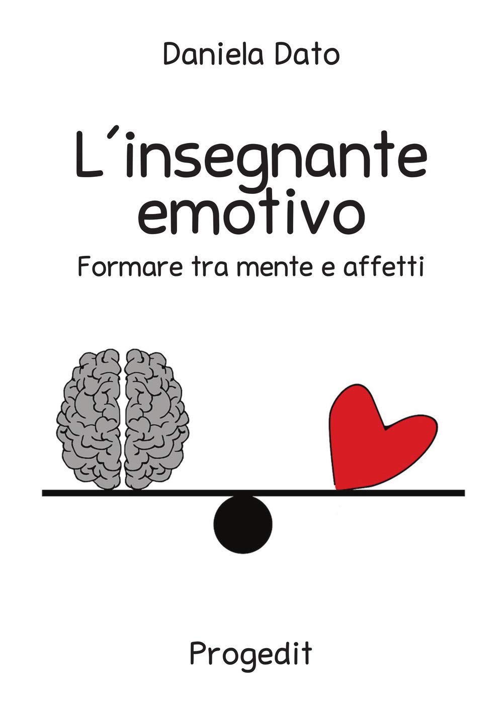 L'insegnante Emotivo. Formare Tra Mente E Affetti - 4