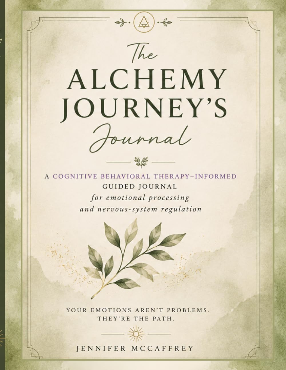 The Alchemy Journey's Journal: A CBT-Informed Path to Emotional Processing and Nervous System Regulation