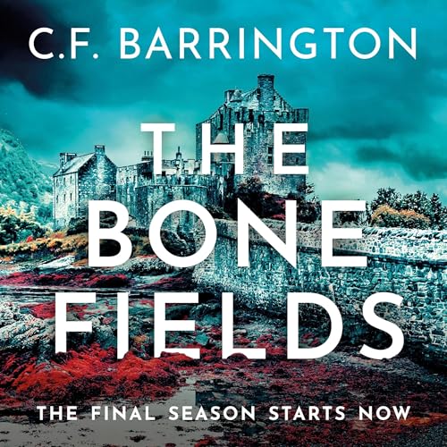The Bone Fields by C.F. Barrington episode artwork