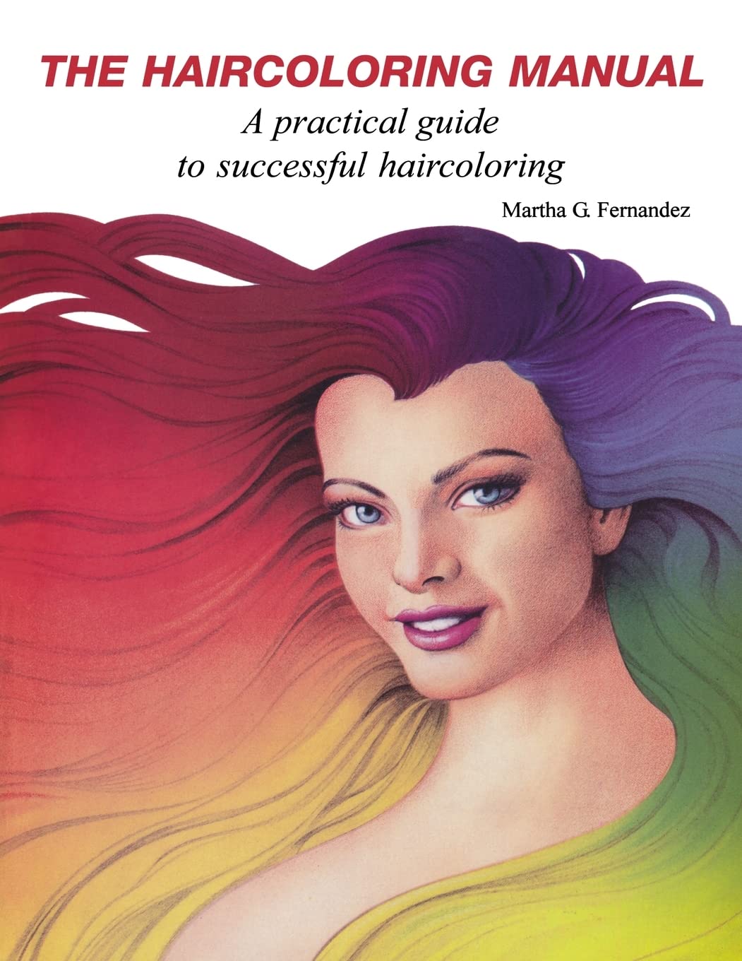 The Haircoloring Manual Paperback – February 22, 2013