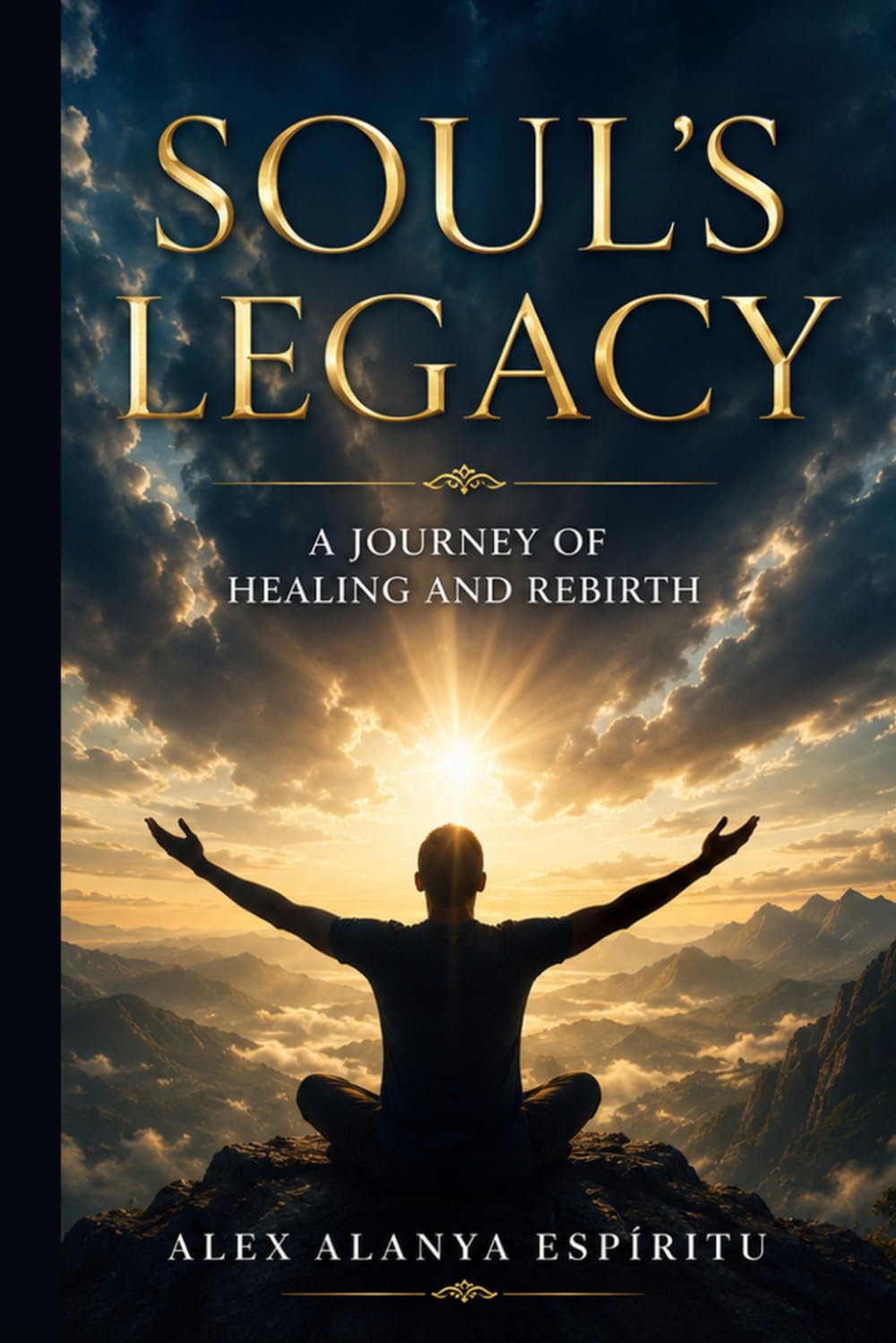 SOUL'S LEGACY: A Journey of Healing and Rebirth