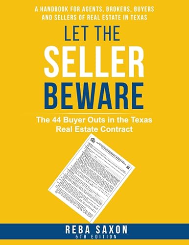 Let the Seller Beware: The 44 Buyer Outs in the Texas Real Estate Contract