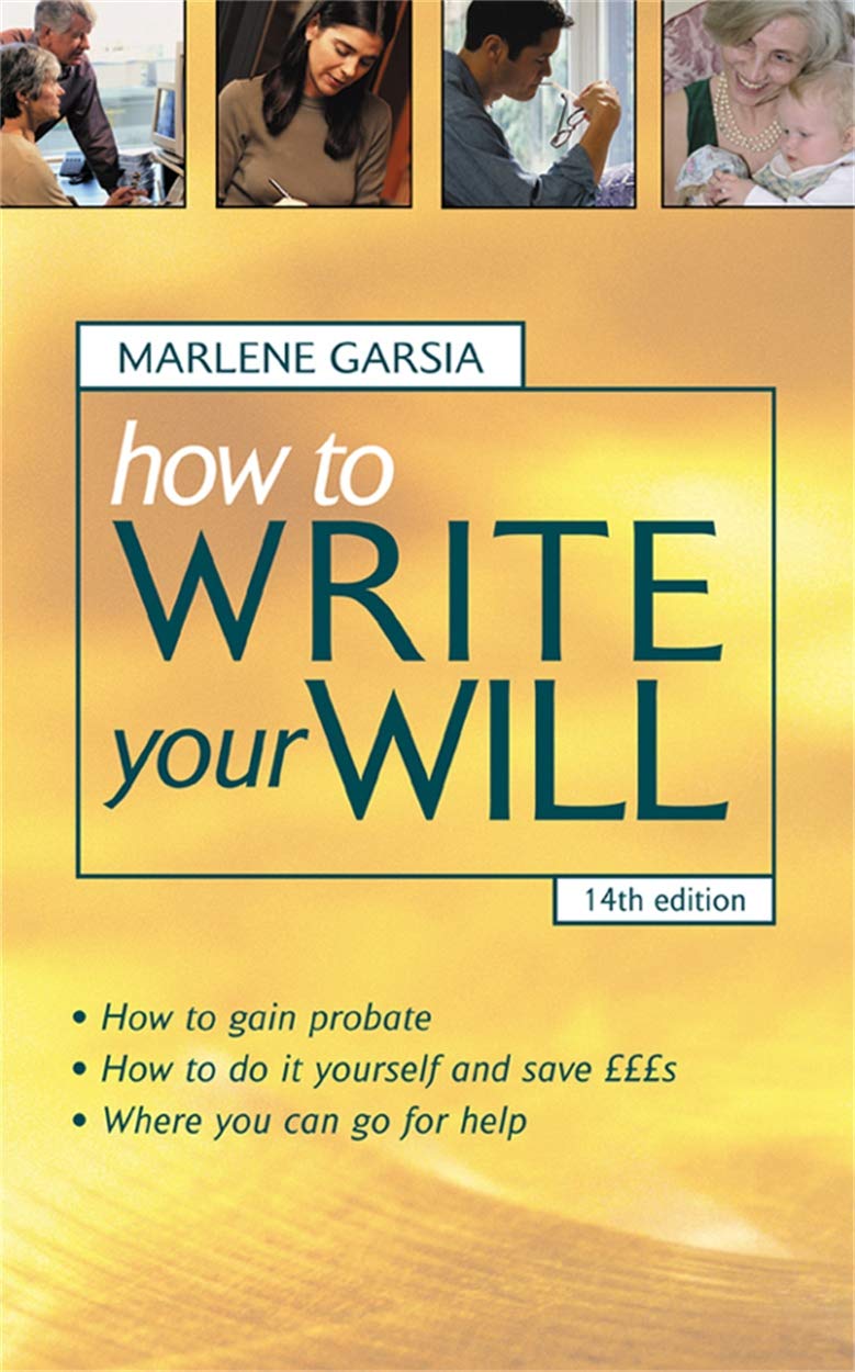 How to Write Your Will The Complete Guide to Structuring Your Will