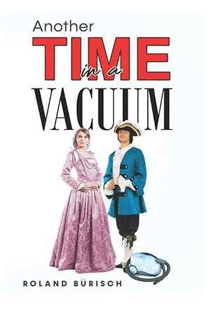 Another Time in a Vacuum