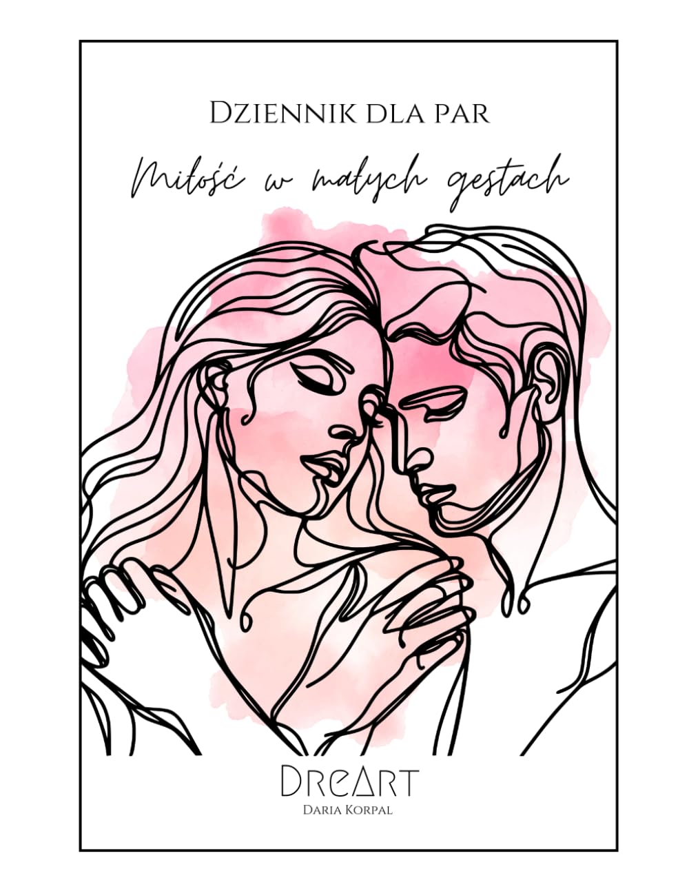 Dziennik dla par - Miłość w małych gestach